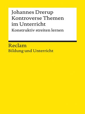cover image of Kontroverse Themen im Unterricht. Konstruktiv streiten lernen